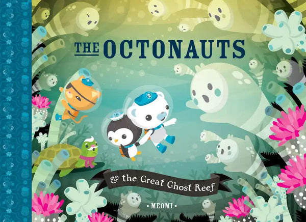 The Octonauts & the Great Ghost Reef - Hardcover