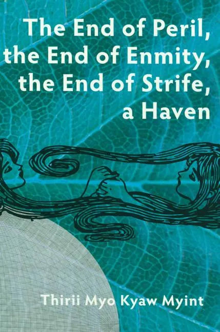 The End of Peril, the End of Enmity, the End of Strife, a Haven - Paperback