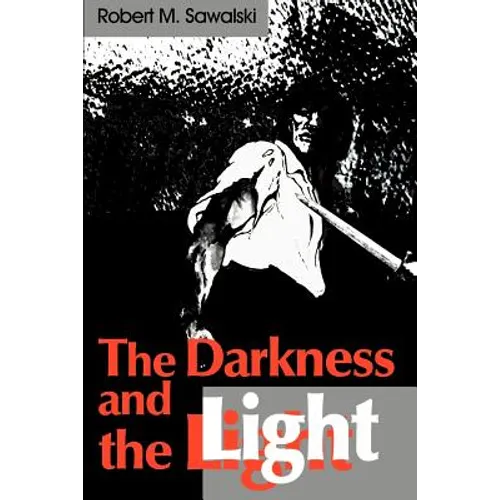 The Darkness and the Light - Paperback
