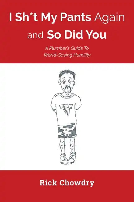 I Sh*t My Pants Again and So Did You - Paperback