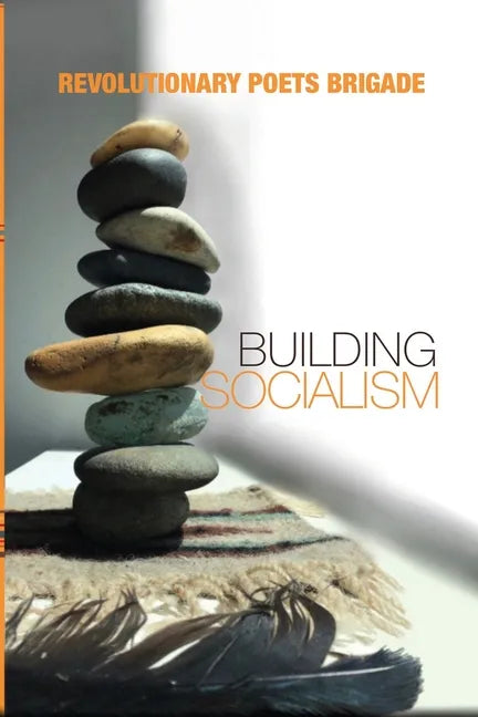 Building Socialism: World Multilingual Poetry from the Revolutionary Poets Brigade - Paperback