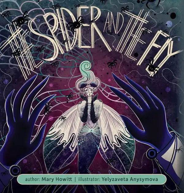 The Spider and the Fly (Illustrated) - Hardcover