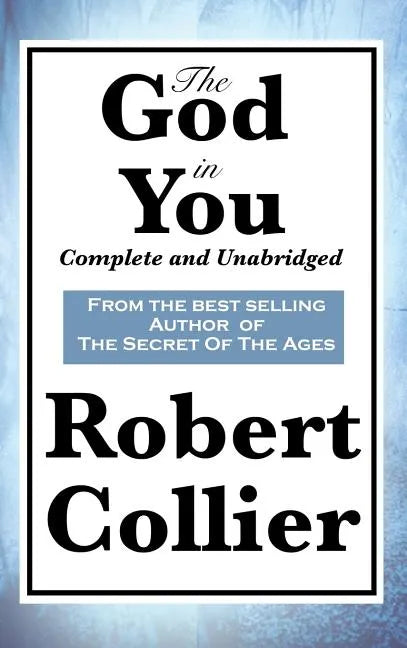 The God in You: Complete and Unabridged - Hardcover