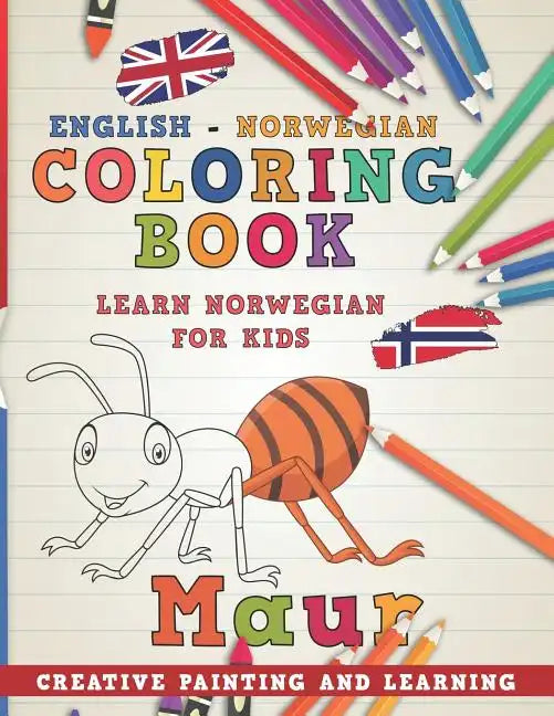 Coloring Book: English - Norwegian I Learn Norwegian for Kids I Creative Painting and Learning. - Paperback