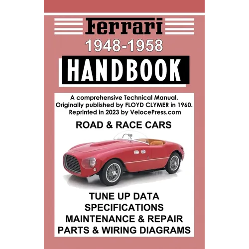 Ferrari Handbook 1948-1958 - A Comprehensive Technical Manual for the Road & Race Cars - Paperback