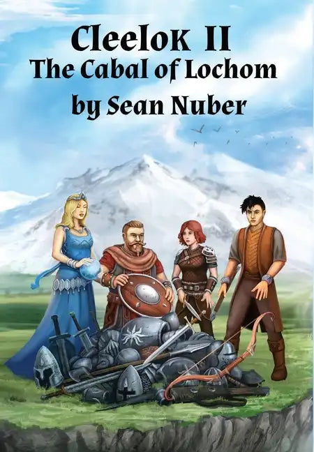 Cleelok II: The Cabal of Lochom - Hardcover
