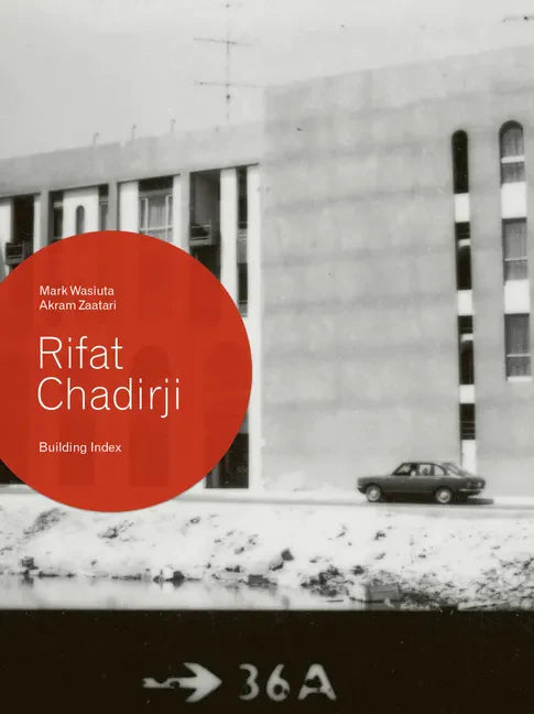 Rifat Chadirji: Building Index - Hardcover