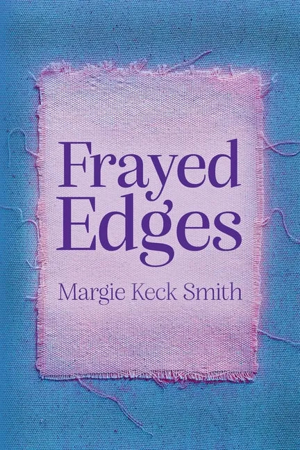 Frayed Edges - Paperback