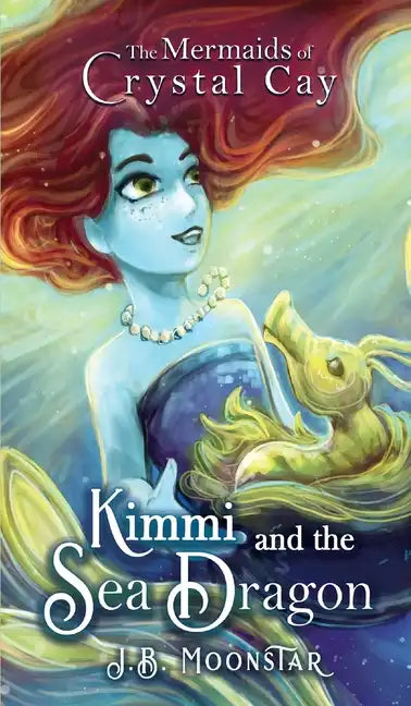 Kimmi and the Sea Dragon - Hardcover