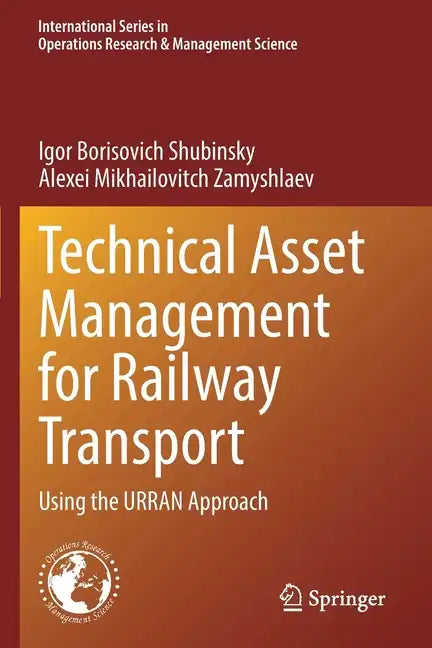 Technical Asset Management for Railway Transport: Using the Urran Approach - Paperback