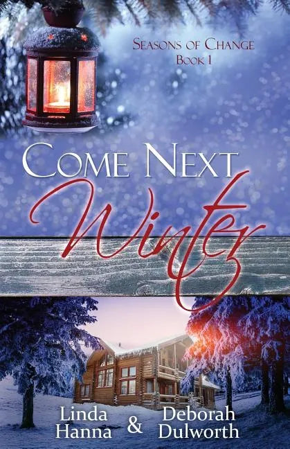Come Next Winter: An Inspirational Romance - Paperback