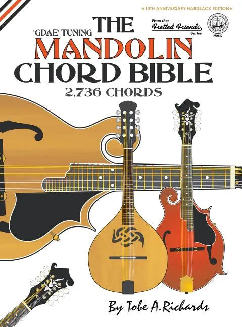 The Mandolin Chord Bible: GDAE Standard Tuning 2,736 Chords - Hardcover