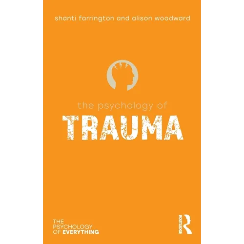 The Psychology of Trauma - Paperback