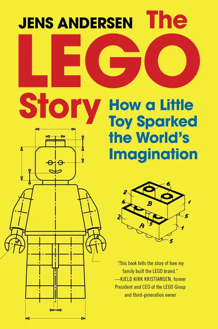 The Lego Story: How a Little Toy Sparked the World's Imagination - Hardcover