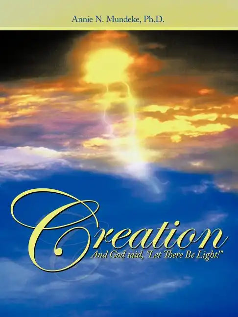 Creation: And God Said, Let There Be Light! - Paperback