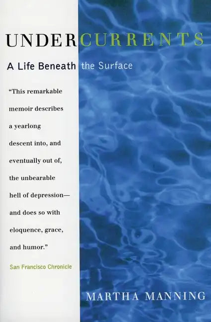 Undercurrents: A Therapist's Reckoning with Depression - Paperback