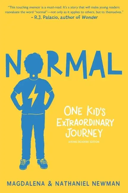 Normal: One Kid's Extraordinary Journey - Hardcover