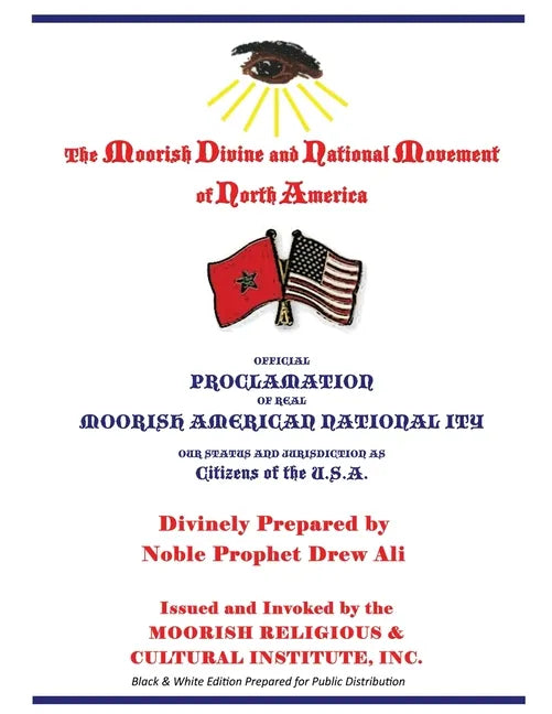 Official Proclamation of Real Moorish American Nationality: Black and White Edition Prepared for Public Distribution - Paperback