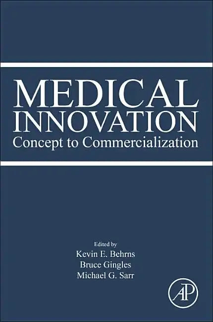 Medical Innovation: Concept to Commercialization - Hardcover