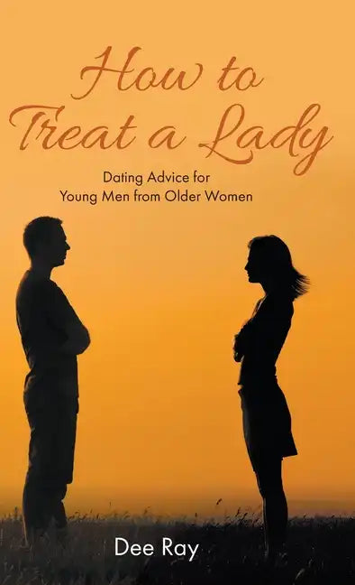 How to Treat a Lady - Hardcover