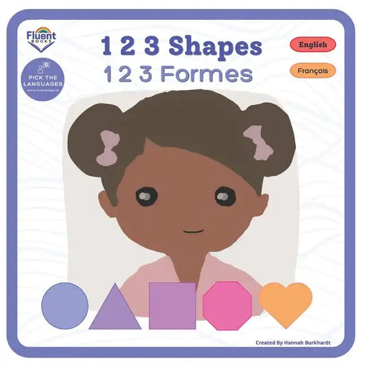 1 2 3 Shapes - 1 2 3 Formes: Bilingual French-English Book, Livre bilingue français-anglais - Paperback
