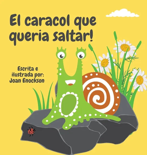 El caracol que queria saltar! - Hardcover