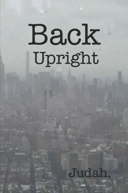 Back Upright: Sacred Scroll of Seven Seals II - Paperback