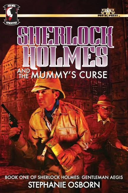 Sherlock Holmes and the Mummy's Curse: Book One of Sherlock Holmes: Gentleman Aegis - Paperback