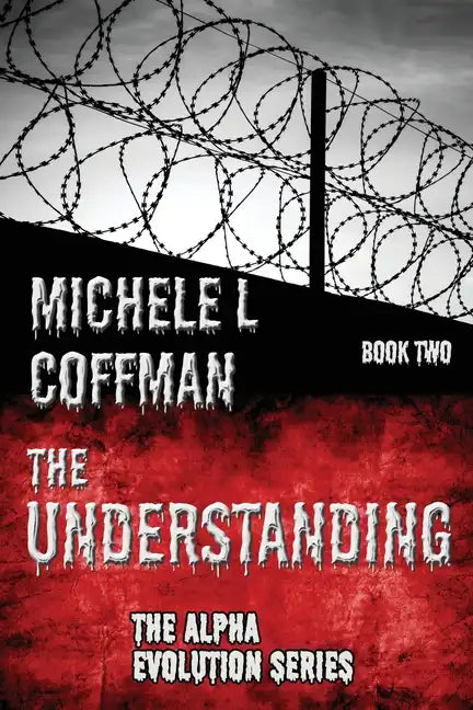 The Understanding: Book Two in The Alpha Evolution Series - Paperback