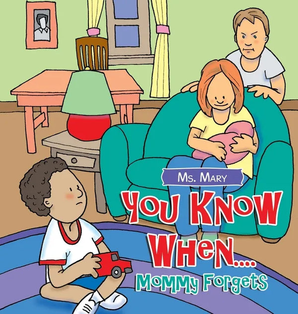 You Know When....: Mommy Forgets - Hardcover