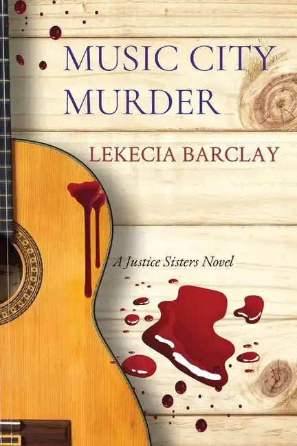 Music City Murder: A Justice Sisters Novel - Paperback