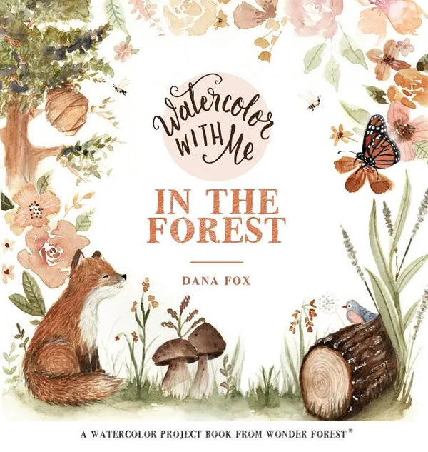 Watercolor with Me in the Forest - Paperback