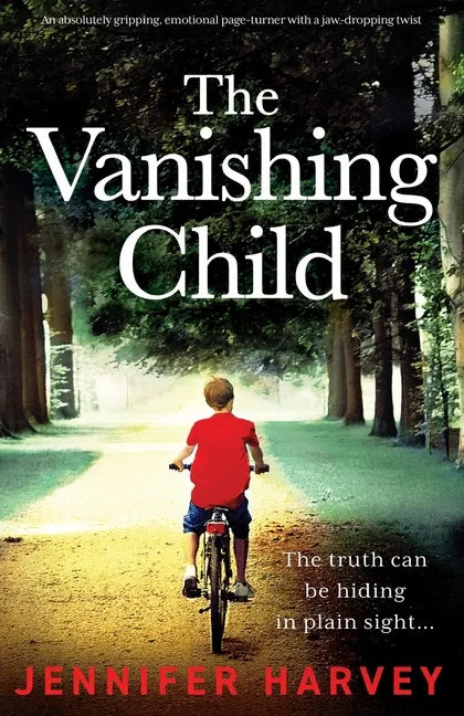 The Vanishing Child: An absolutely gripping, emotional page-turner with a jaw-dropping twist - Paperback