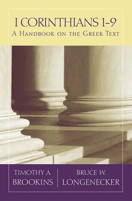 1 Corinthians 1-9: A Handbook on the Greek Text - Paperback