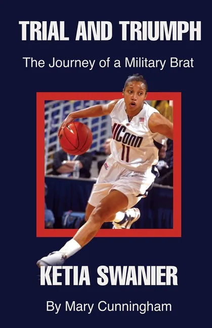 Trial and Triumph: The Journey of a Military Brat Ketia Swanier - Paperback