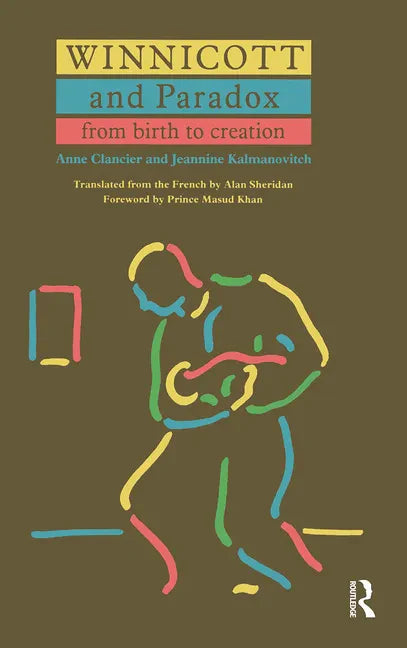 Winnicott and Paradox: From Birth to Creation - Paperback
