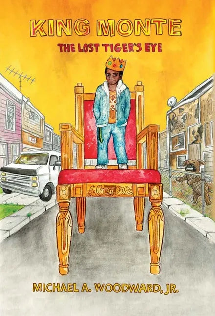 King Monte: The Lost Tiger's Eye - Hardcover