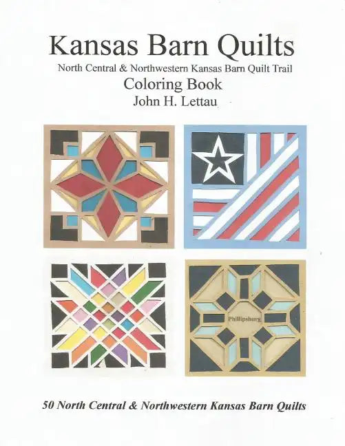 Kansas Barn Quilts Central & Northwestern Barn Quilt Trail - Paperback