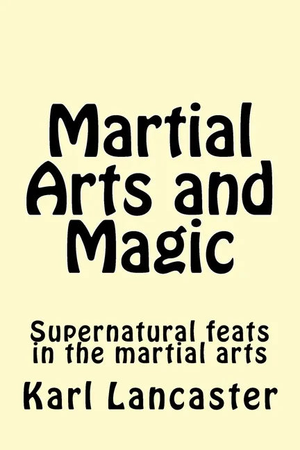 Martial Arts and Magic - Paperback