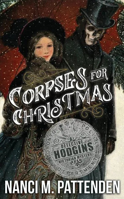 Corpses for Christmas: Detective Hodgins Victorian Murder Mysteries #3 - Paperback