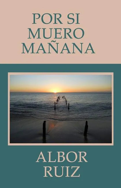 Por Si Muero Mañana - Paperback