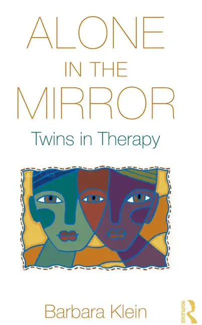 Alone in the Mirror: Twins in Therapy - Hardcover