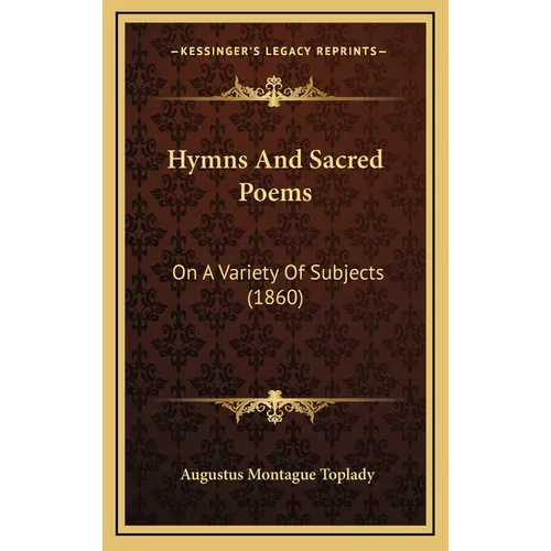 Hymns And Sacred Poems: On A Variety Of Subjects (1860) - Hardcover