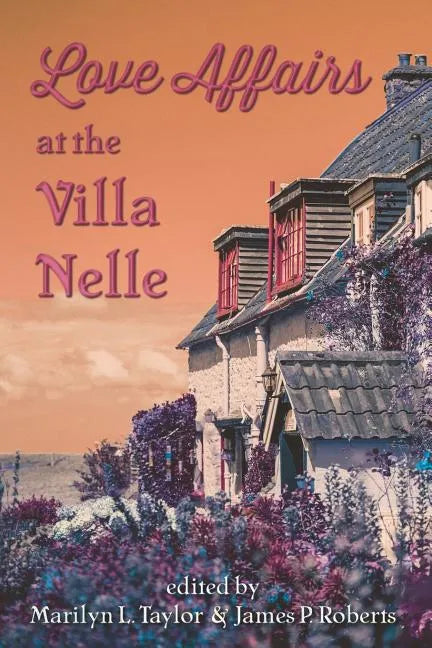 Love Affairs at the Villa Nelle - Paperback