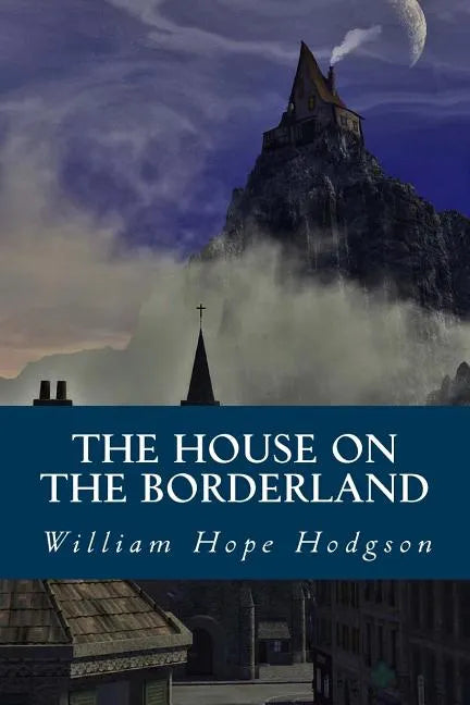 The House on the Borderland - Paperback