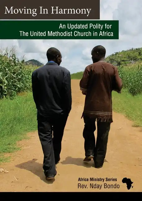 Moving in Harmony: An Updated Polity for The United Methodist Church in Africa - Paperback