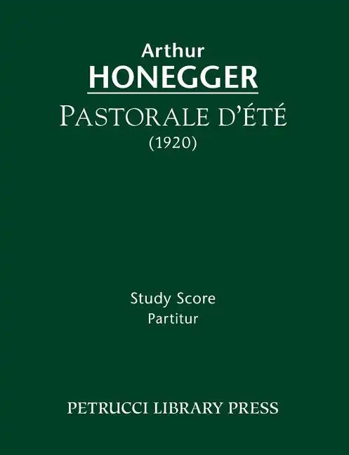 Pastorale d'ete: Study score - Paperback