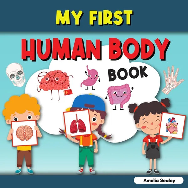 My First Human Body Book: Toddler Human Body, My First Human Body Parts Book for Kids - Paperback