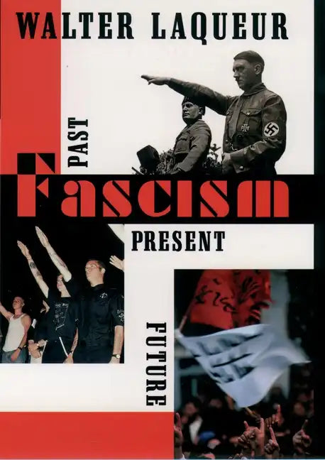 Fascism: Past, Present, Future - Paperback