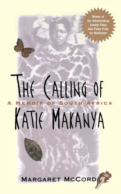 The Calling of Katie Makanya: A Memoir of South Africa - Paperback